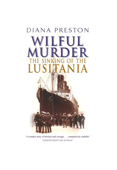 Wilful Murder: The Sinking Of The Lusitania