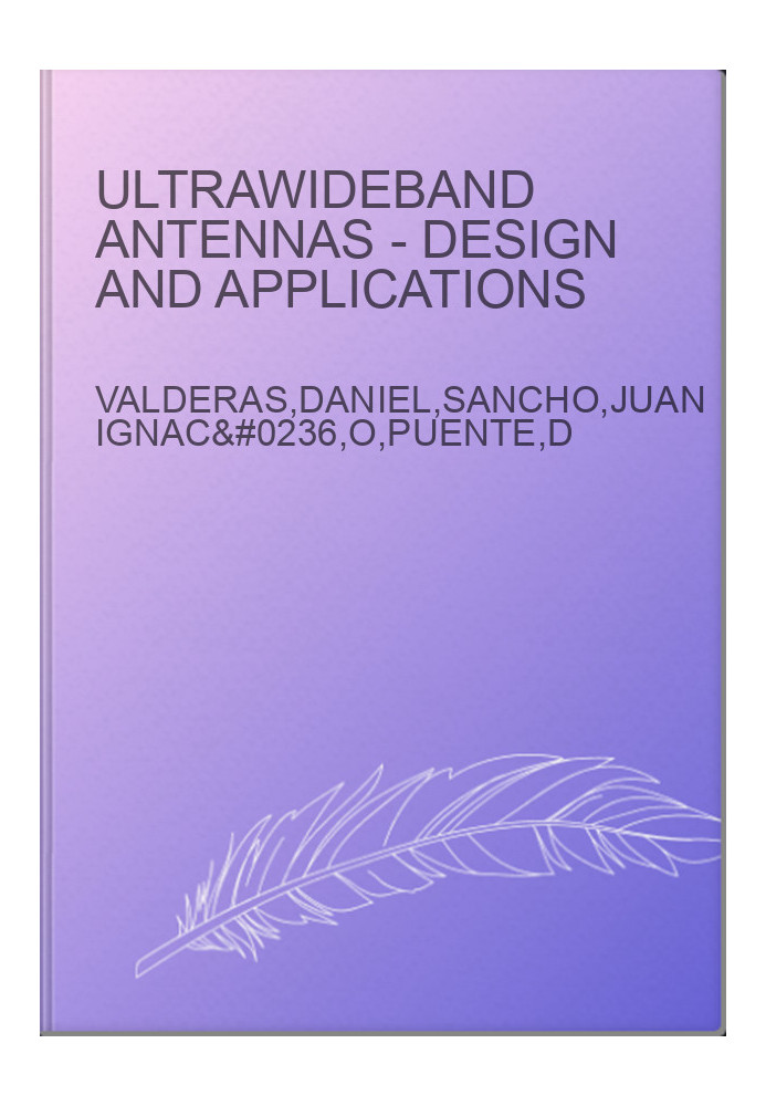 Ultrawideband Antennas - Design and Applications