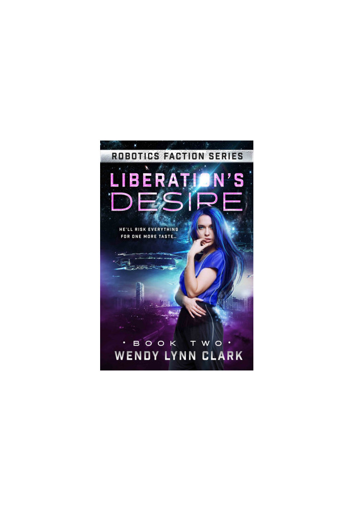 [Robotics Faction 02] • Liberation's Desire