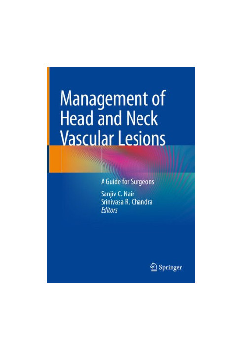 Management of Head and Neck Vascular Lesions: A Guide for Surgeons