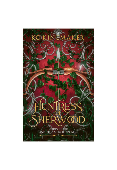 Huntress of Sherwood (Robin Hood and Her Merciless Men Book 2)