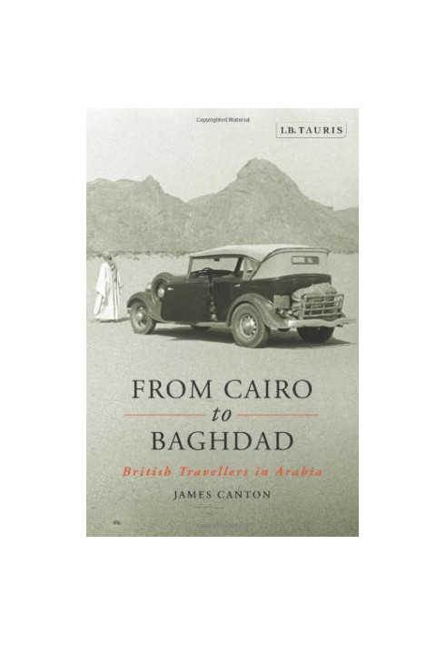 From Cairo to Baghdad - British Travellers in Arabia (2011)
