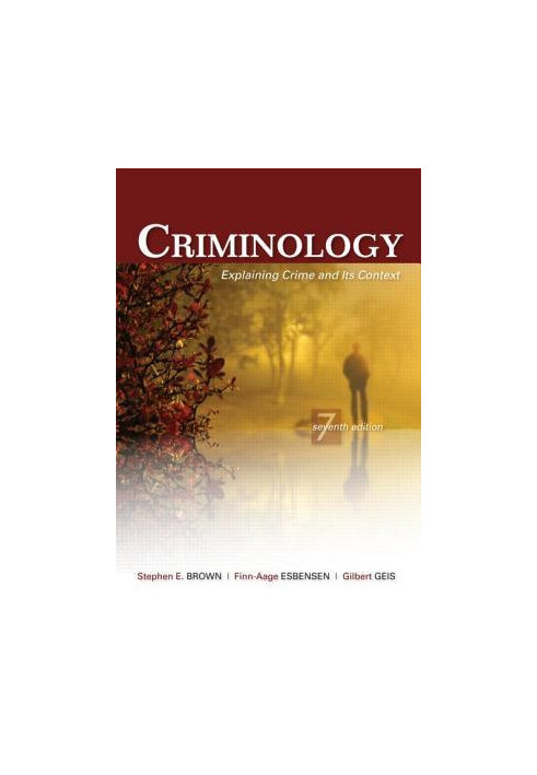 Criminology: explaining crime and its context