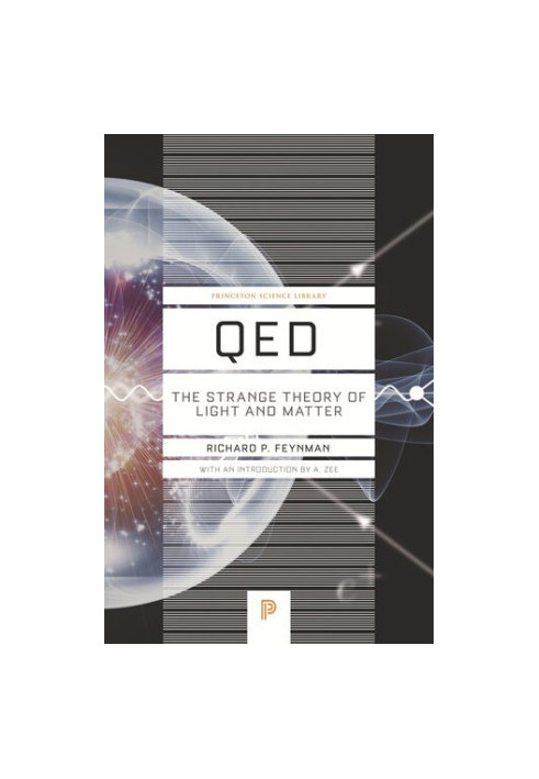 QED: The Strange Theory of Light and Matter