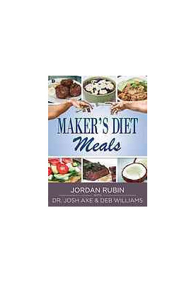 Maker's diet meals : biblically-inspired delicious and nutritious recipes for the entire family