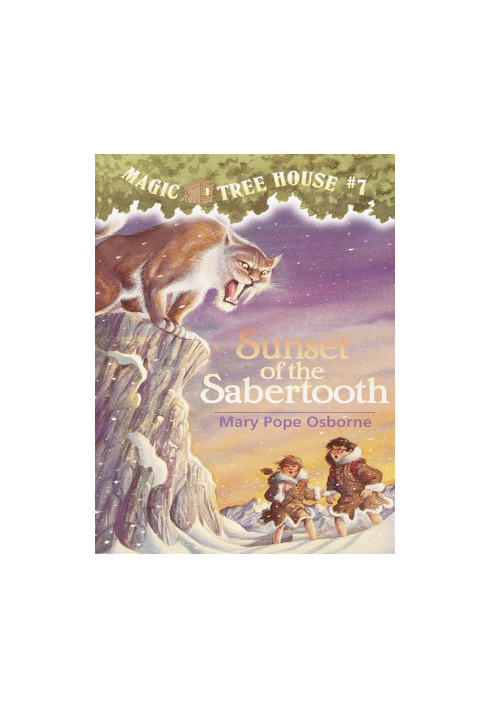 Magic Tree House 07: Sunset of the Sabertooth