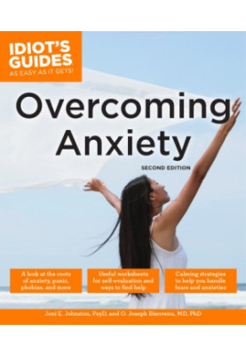 Idiot's Guides: Overcoming Anxiety
