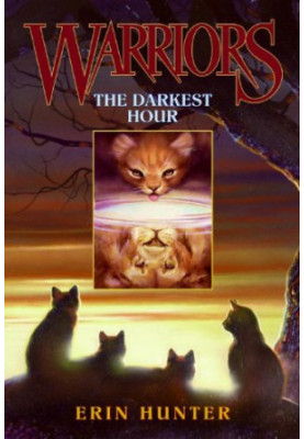 The Darkest Hour (Warriors, Book 6)