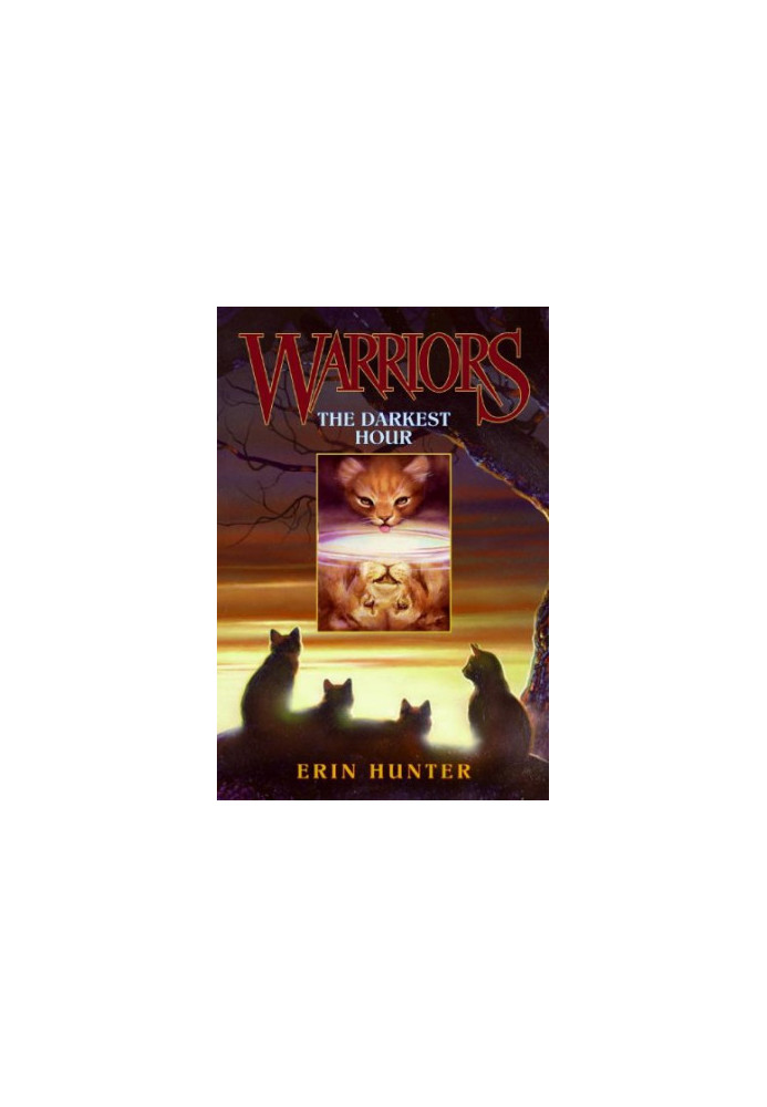 The Darkest Hour (Warriors, Book 6)