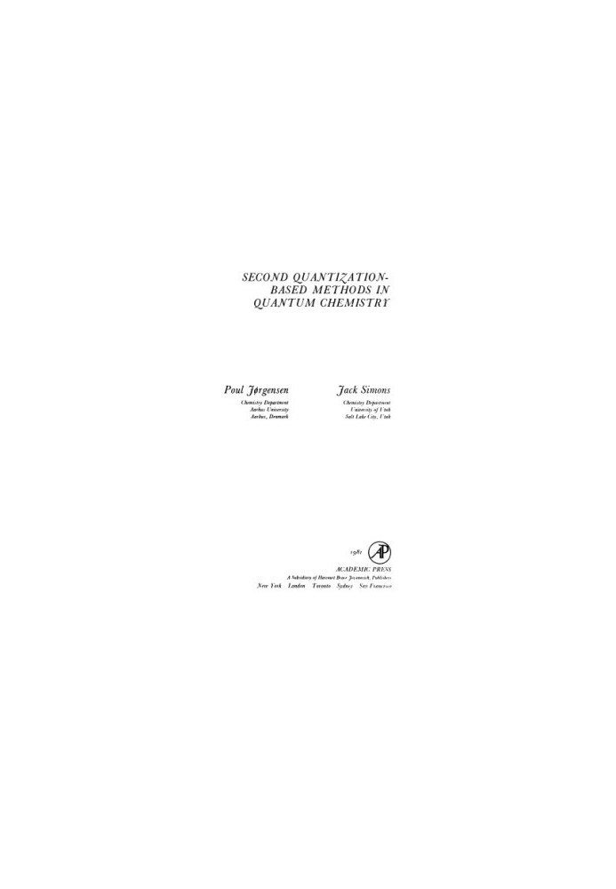 Second Quantization-Based Methods in Quantum Chemistry