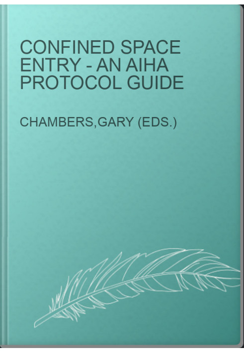 Confined Space Entry - An AIHA Protocol Guide