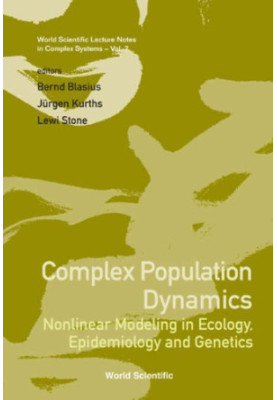 Complex Population Dynamics: Nonlinear M: Nonlinear Modeling in Ecology, Epidemiology and Genetics