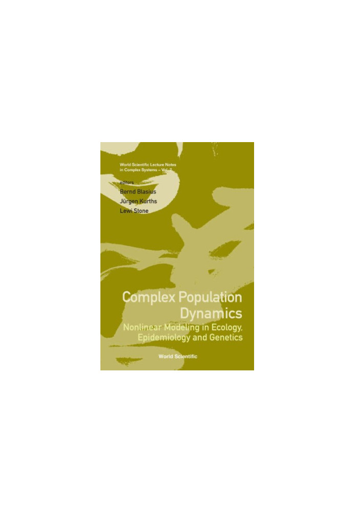 Complex Population Dynamics: Nonlinear M: Nonlinear Modeling in Ecology, Epidemiology and Genetics
