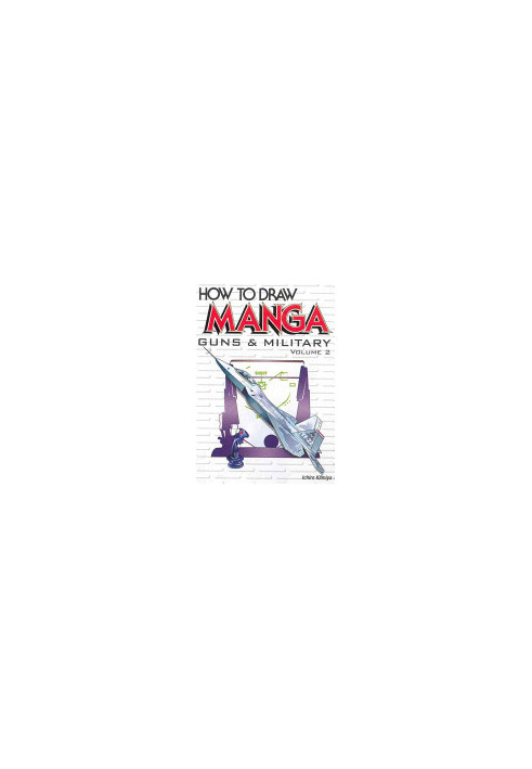 How to Draw Manga - Vol. 17 - Guns & Military Vol. 2