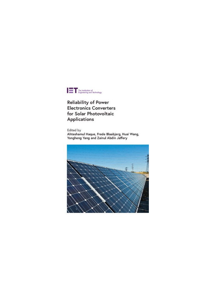 Reliability of Power Electronics Converters for Solar Photovoltaic Applications (Energy Engineering Vol. 170)