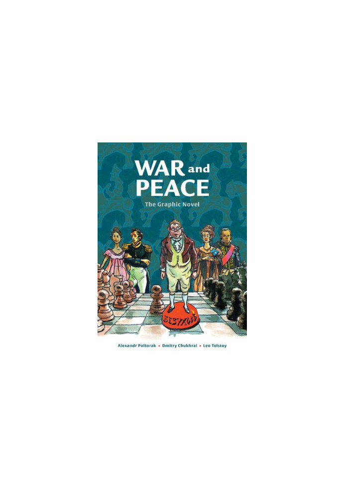War and Peace : The Graphic Novel