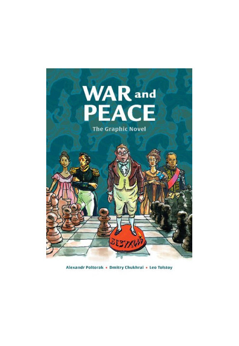 War and Peace : The Graphic Novel