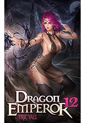 Dragon Emperor: Human to Dragon to God (Book 12)