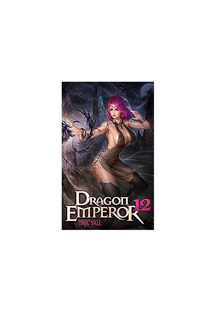 Dragon Emperor: Human to Dragon to God (Book 12)