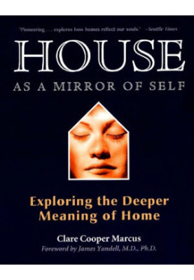 House as a Mirror of Self: Exploring the Deeper Meaning of Home