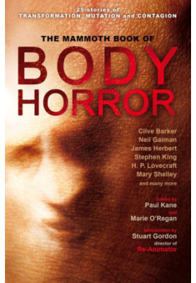 The Mammoth Book of Body Horror
