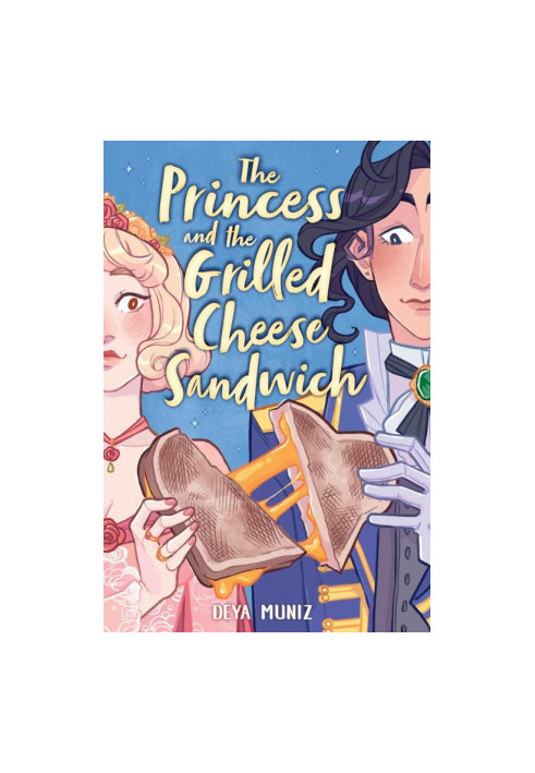 The Princess and the Grilled Cheese Sandwich (a Graphic Novel)