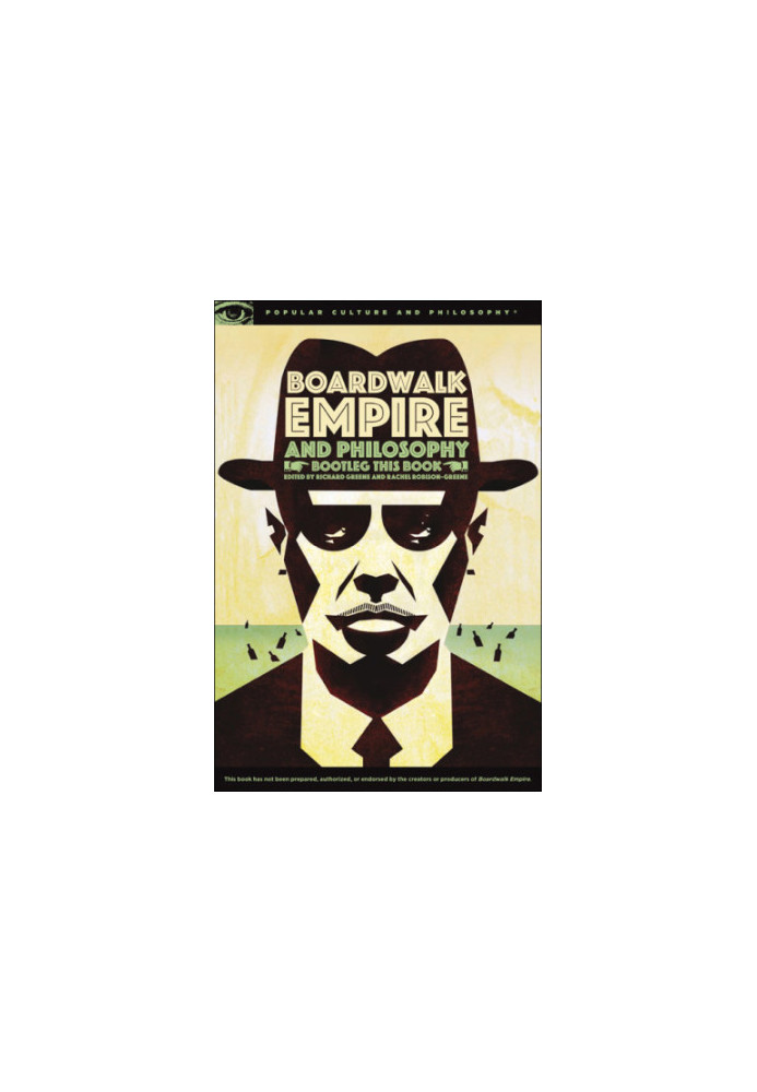 Boardwalk empire and philosophy: bootleg this book
