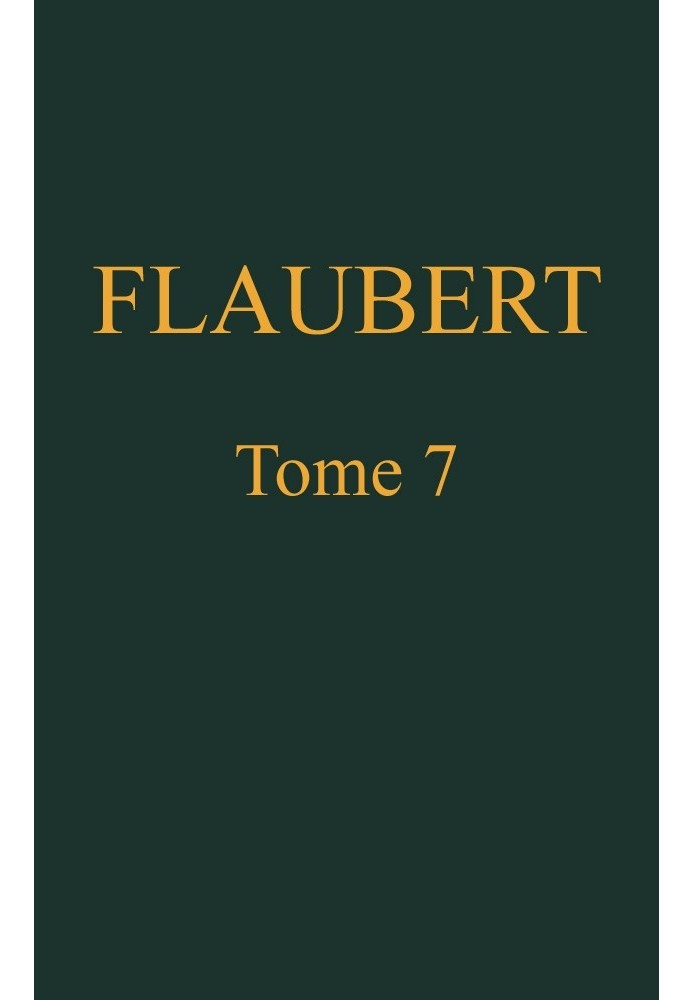 Complete works of Gustave Flaubert, volume 7: Bouvard and Pécuchet