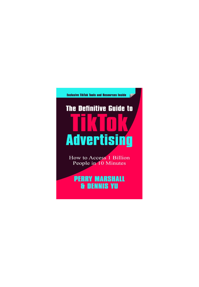 The Definitive Guide to TikTok Advertising