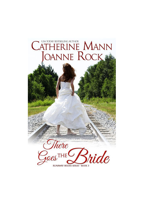 There Goes the Bride (Runaway Brides Book 3)