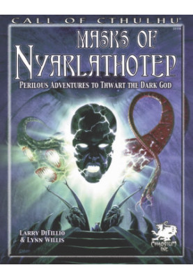 Masks of Nyarlathotep: Perilous Adventures to Thwart the Dark God (Call of Cthulhu RPG)