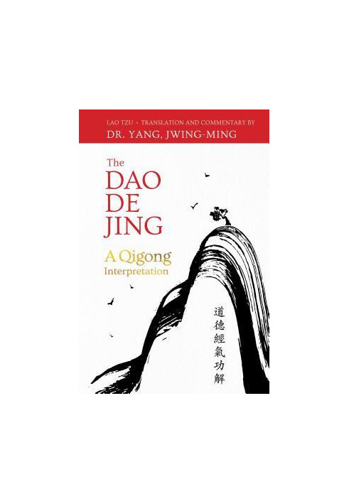 The Dao de Jing: A Qigong Interpretation