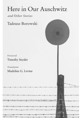 Here in Our Auschwitz and Other Stories