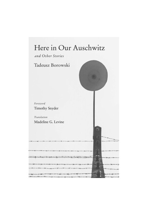 Here in Our Auschwitz and Other Stories