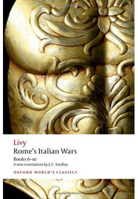 Rome’s Italian Wars: Books 6-10