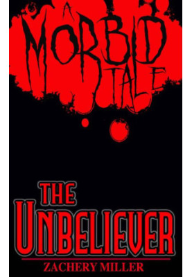 [Morbid Tales 05] • The Unbeliever