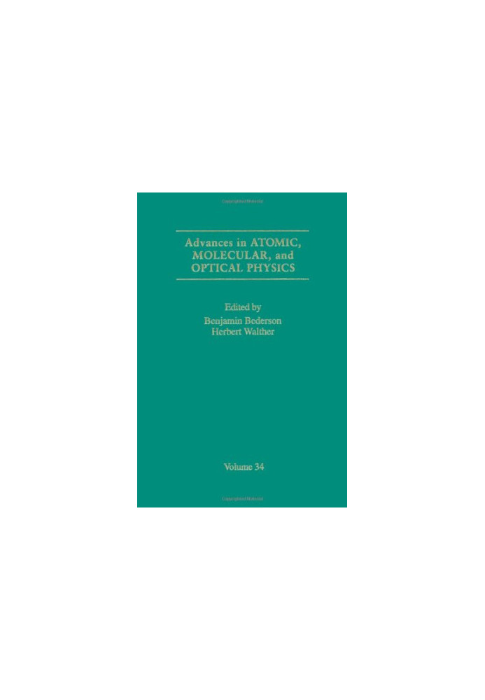 Advances In Atomic, Molecular, and Optical Physics, Volume 34
