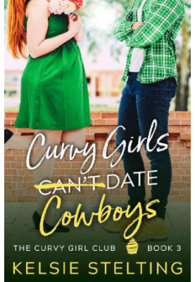 Curvy Girls Can't Date Cowboys