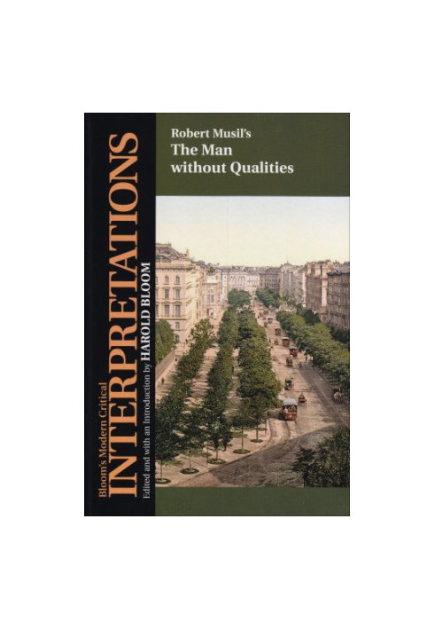The Man Without Qualities (Bloom's Modern Critical Interpretations (Hardcover))