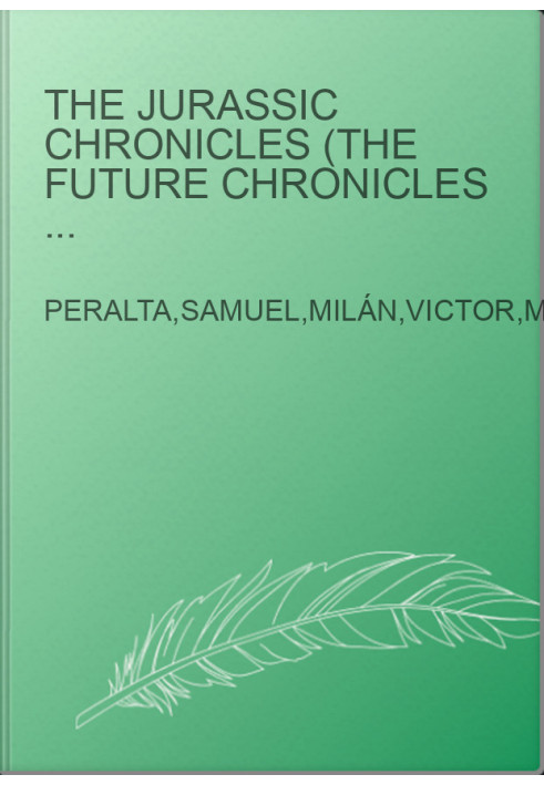 The Jurassic Chronicles (The Future Chronicles Book 15)
