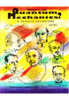 What is Quantum Mechanics? A Physics Adventure