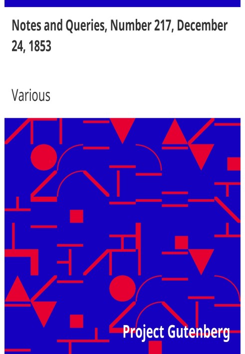Примітки та запити, номер 217, 24 грудня 1853 р. Засіб спілкування для літераторів, художників, антикварів, генеалогів тощо.