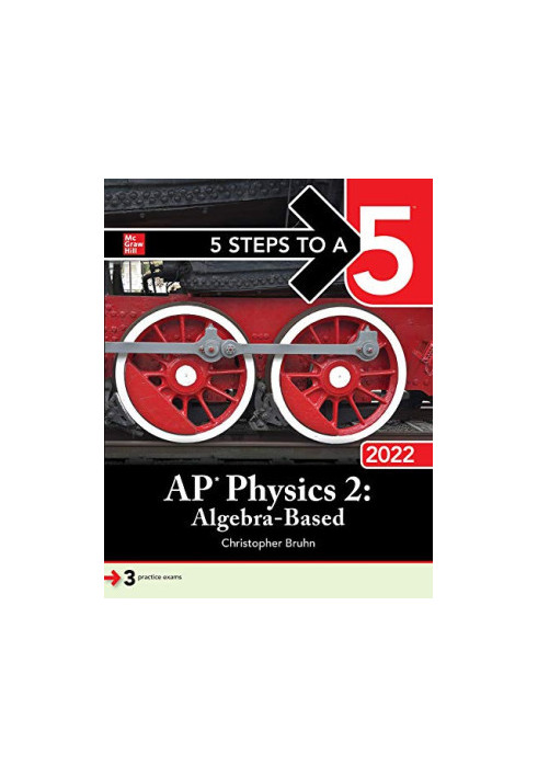 5 Steps to a 5: AP Physics 2: Algebra-Based 2022