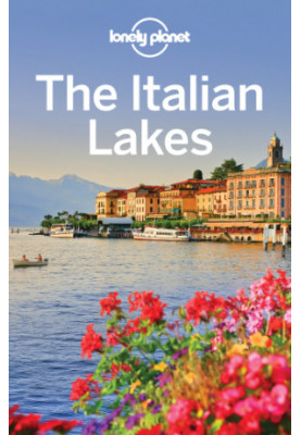 Lonely Planet The Italian Lakes