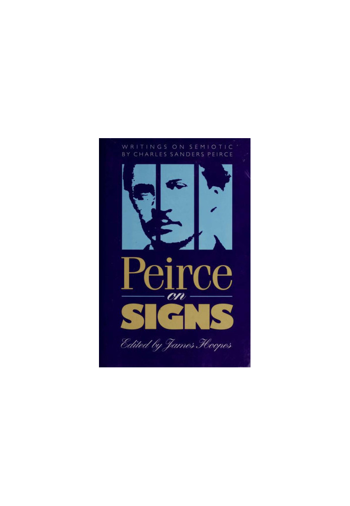 Peirce on signs : writings on semiotic