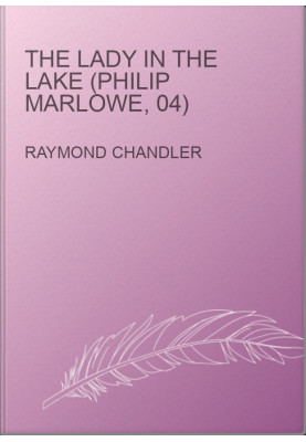 The Lady in the Lake (Philip Marlowe, 04)