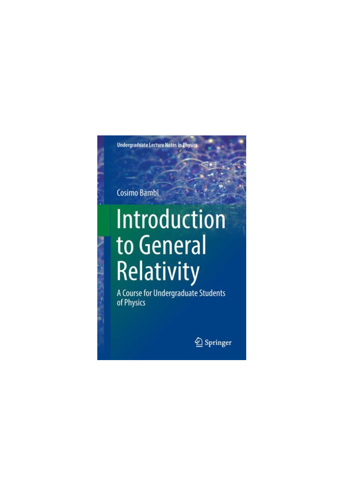 Introduction to General Relativity: A Course for Undergraduate Students of Physics
