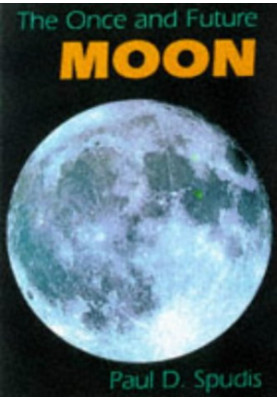 ONCE & FUTURE MOON PB (Smithsonian Library of the Solar System)