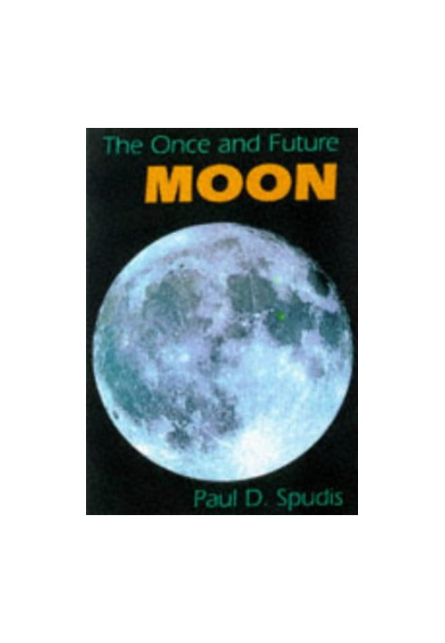 ONCE & FUTURE MOON PB (Smithsonian Library of the Solar System)