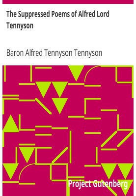 The Suppressed Poems of Alfred Lord Tennyson